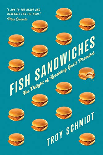 cover image Fish Sandwiches: The Delight of Receiving God’s Promises