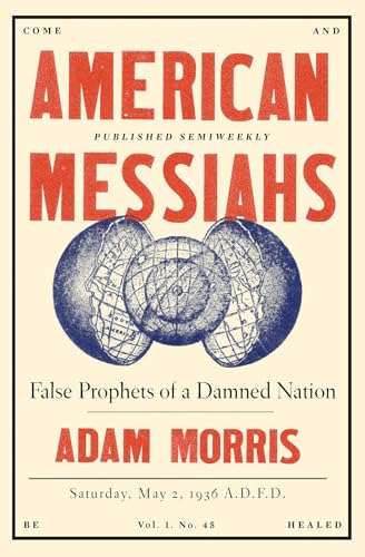 cover image American Messiahs: False Prophets of a Damned Nation