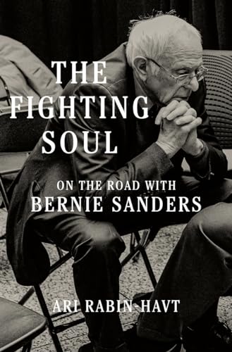 cover image The Fighting Soul: On the Road with Bernie Sanders