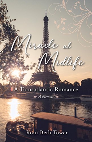 cover image Miracle at Midlife: A Transatlantic Romance