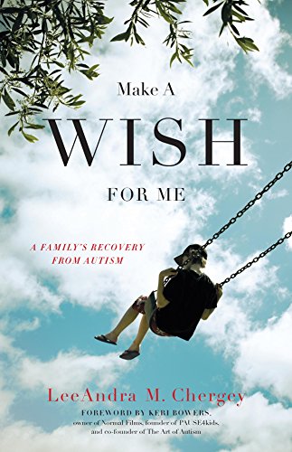 cover image Make a Wish for Me: A Family’s Recovery from Autism