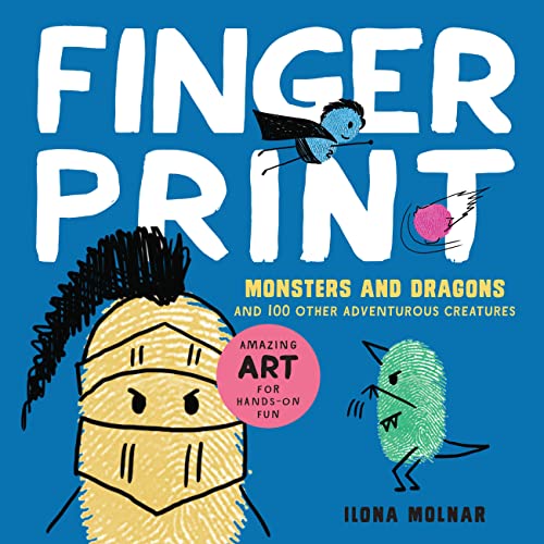 cover image Fingerprint Monsters and Dragons: And 100 Other Adventurous Creatures