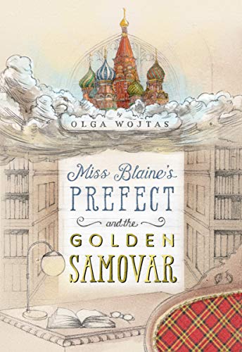 cover image Miss Blaine’s Prefect and the Golden Samovar