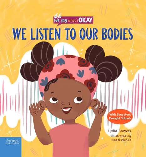 cover image We Listen to Our Bodies (We Say What’s Okay)