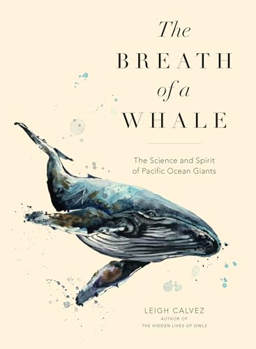 cover image The Breath of a Whale: The Science and Spirit of Pacific Ocean Giants 