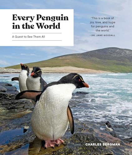 cover image Every Penguin in the World: A Quest to See Them All 