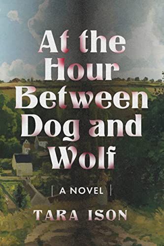 cover image At the Hour Between Dog and Wolf