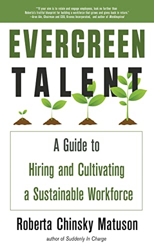 cover image Evergreen Talent: A Guide to Hiring and Cultivating a Sustainable Workforce