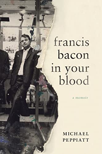cover image Francis Bacon in Your Blood: A Memoir