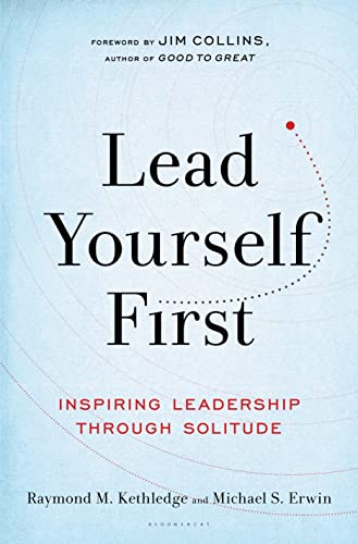cover image Lead Yourself First: Inspiring Leadership Through Solitude 