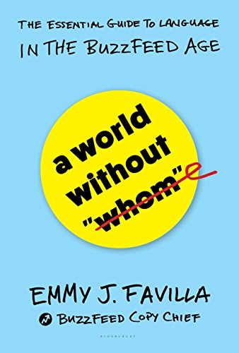cover image A World Without Whom: The Essential Guide to Language in the BuzzFeed Age