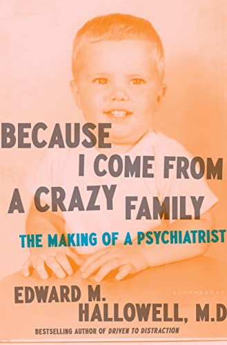 cover image Because I Come from a Crazy Family: The Making of a Psychiatrist