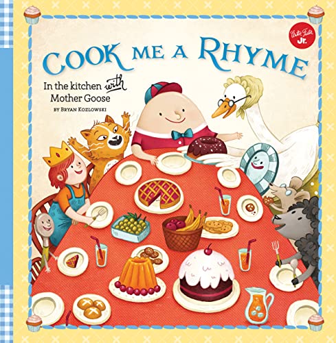 cover image Cook Me a Rhyme: In the Kitchen with Mother Goose