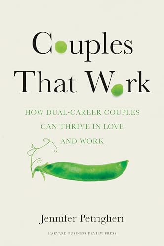 cover image Couples That Work: How Dual-Career Couples Can Thrive in Love and Work