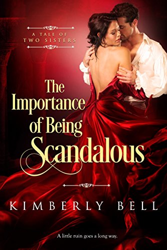 cover image The Importance of Being Scandalous: A Tale of Two Sisters, Book 1