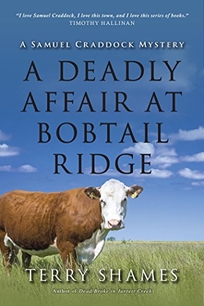 A Deadly Affair at Bobtail Ridge: A Samuel Craddock Mystery