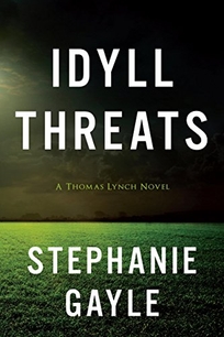 Idyll Threats: A Thomas Lynch Novel