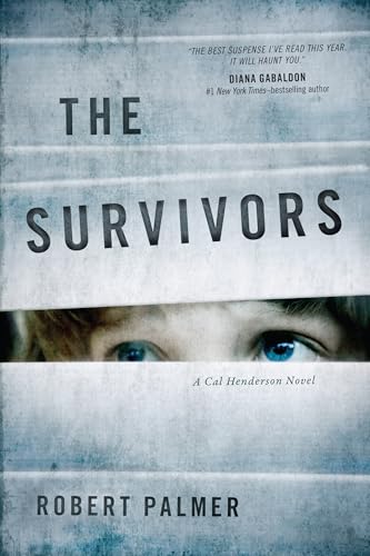 cover image The Survivors: A Cal Henderson Novel