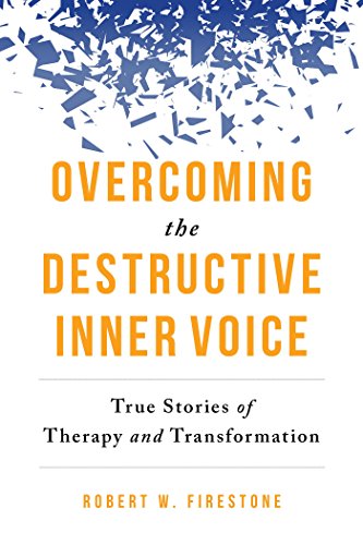 cover image Overcoming the Destructive Inner Voice: True Stories of Therapy and Transformation