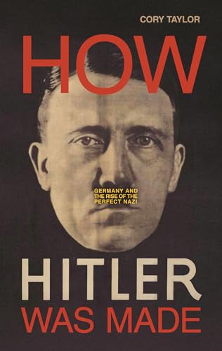 cover image How Hitler Was Made