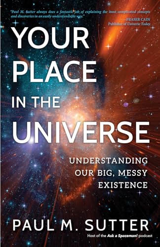 cover image Your Place in the Universe: Understanding Our Big, Messy Existence 
