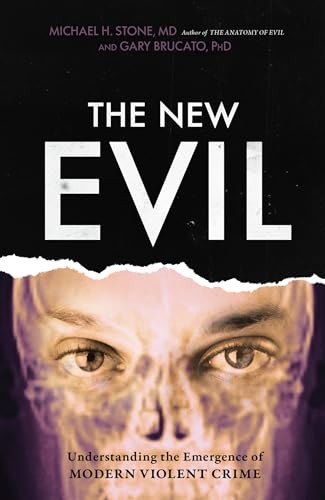 cover image The New Evil: Understanding the Emergence of Modern Violent Crime