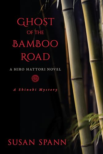 cover image Ghost of the Bamboo Road: A Hiro Hattori Mystery