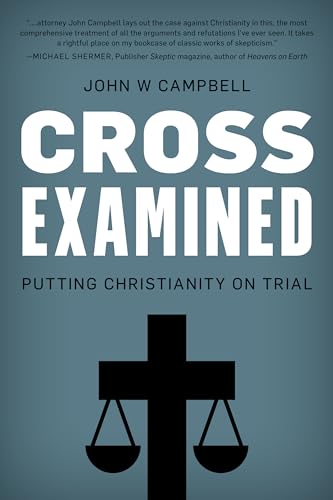cover image Cross Examined: Putting Christianity on Trial