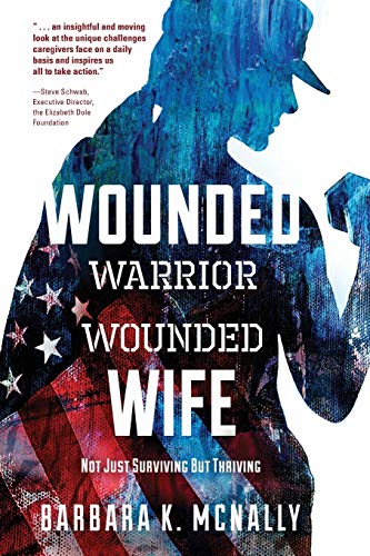 cover image Wounded Warrior, Wounded Wife: Not Just Surviving, but Thriving 