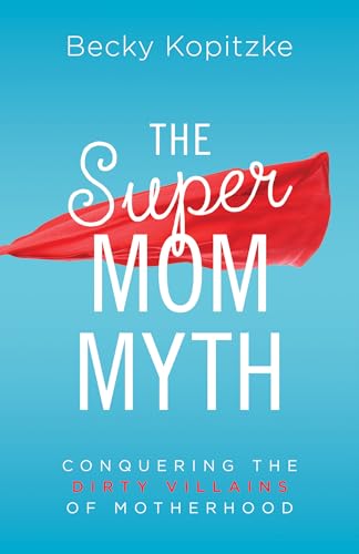 cover image The Supermom Myth