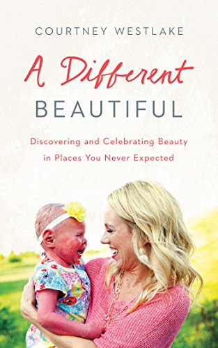cover image A Different Beautiful: Discovering and Celebrating Beauty in Places You Never Expected