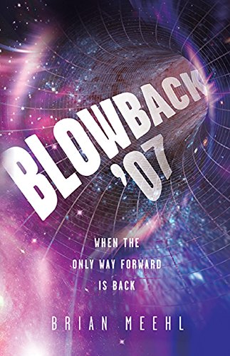 cover image Blowback ’07: When the Only Way Forward Is Back