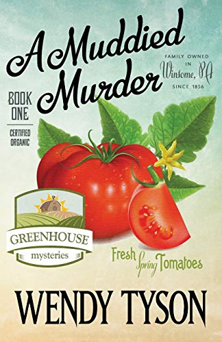 cover image A Muddied Murder: A Greenhouse Mystery