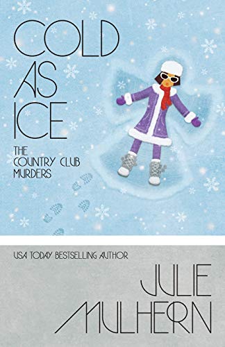 cover image Cold as Ice: The Country Club Murders