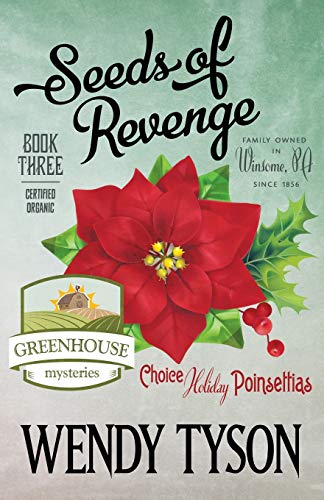 cover image Seeds of Revenge: A Greenhouse Mystery 
