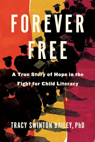 cover image Forever Free: A True Story of Hope in the Fight for Child Literacy