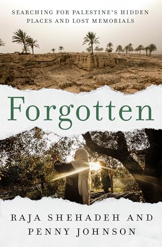 cover image Forgotten: Searching for Palestine’s Hidden Places and Lost Memorials