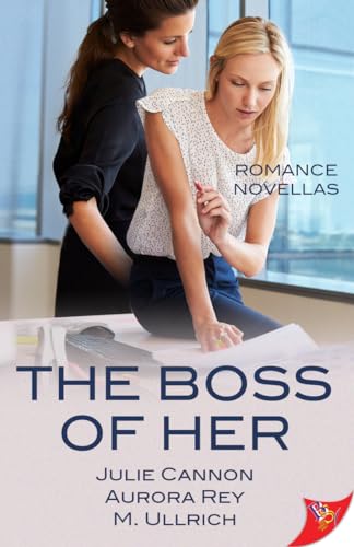 cover image The Boss of Her: Office Romance Novellas