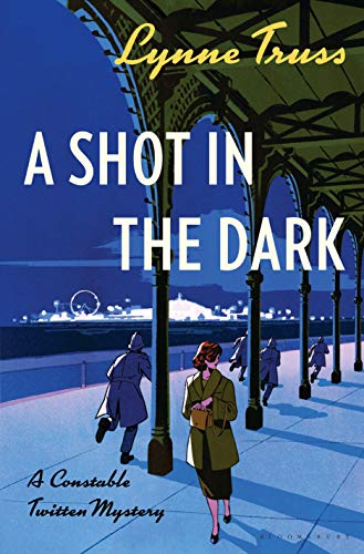 cover image A Shot in the Dark: A Constable Twitten Mystery