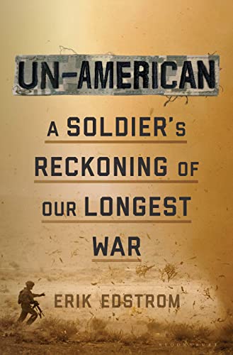 cover image Un-American: A Soldier’s Reckoning of Our Longest War