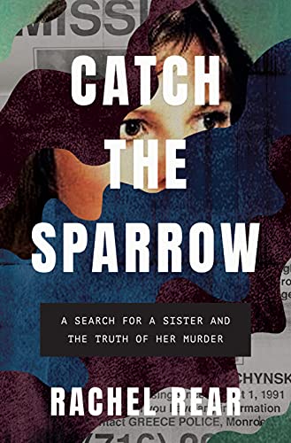 cover image Catch the Sparrow: A Search for a Sister and the Truth of Her Murder