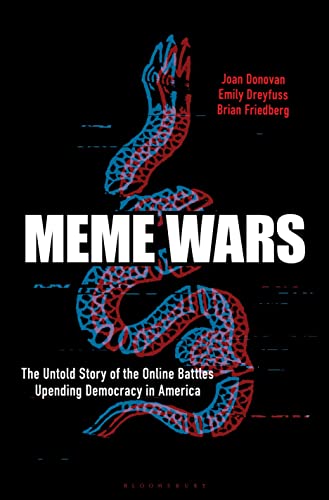 cover image Meme Wars: The Untold Story of the Online Battles Upending Democracy in America