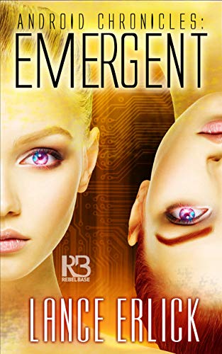 cover image Emergent: Android Chronicles: Book 3