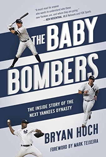 cover image The Baby Bombers: The Inside Story of the Next Yankees Dynasty