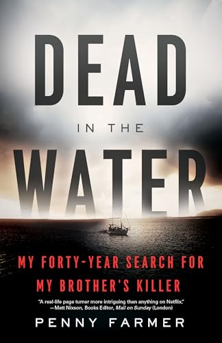 cover image Dead in the Water: My Forty-Year Search for My Brother’s Killer