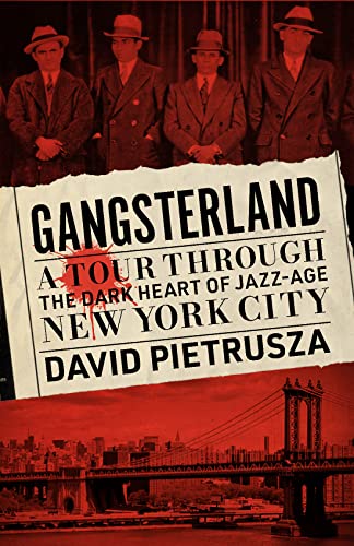 cover image Gangsterland: A Tour Through the Dark Heart of Jazz Age New York City