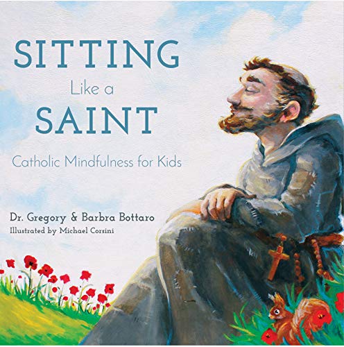 cover image Sitting Like a Saint: Catholic Mindfulness for Kids