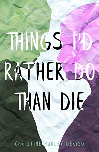 cover image Things I’d Rather Do Than Die 