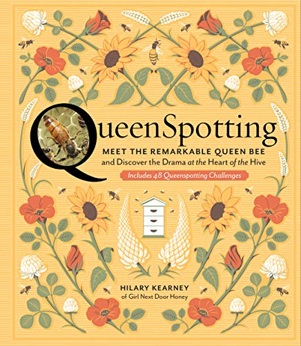 cover image Queenspotting: Meet the Remarkable Queen Bee and Discover the Drama at the Heart of the Hive