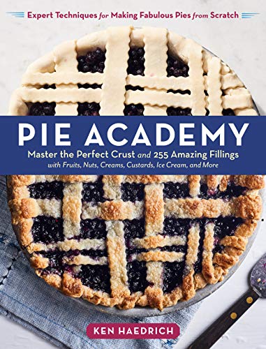 cover image Pie Academy: Master the Perfect Crust and 255 Amazing Fillings